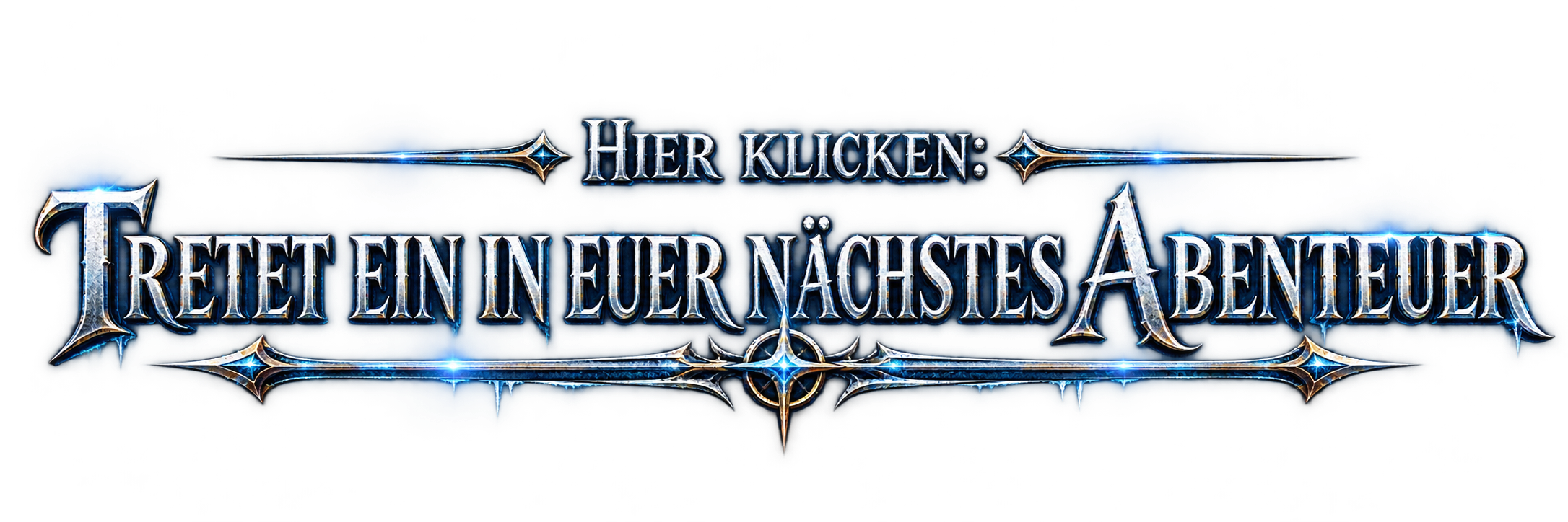 Tretet ein in euer nächstes Abenteuer